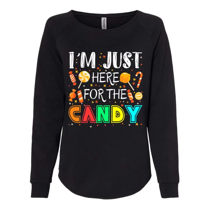 IM Just Here For The Candy Funny Halloween Or Xmas Womens California Wash Sweatshirt