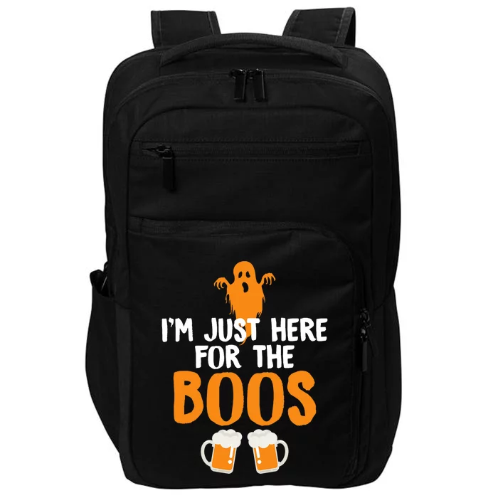 IM Just Here For The Boos Beer Funny Halloween Impact Tech Backpack