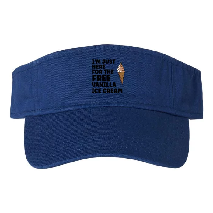 IM Just Here For The Free Ice Vanilla Cream Summer Gift Valucap Bio-Washed Visor