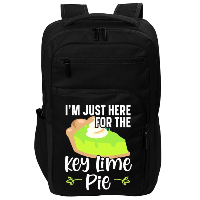 I'm Just Here For The Key Lime Pie Florida Dessert Impact Tech Backpack