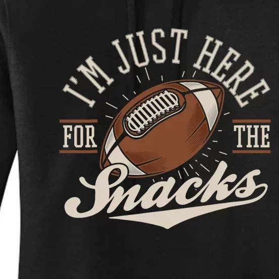 IM Just Here For The Snacks Funny Fantasy Football League Women's Pullover Hoodie