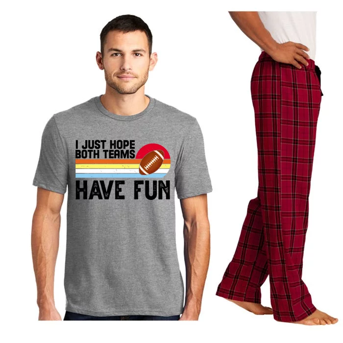 I Just Hope Both Teams Have Fun Retro Football Funny Pajama Set