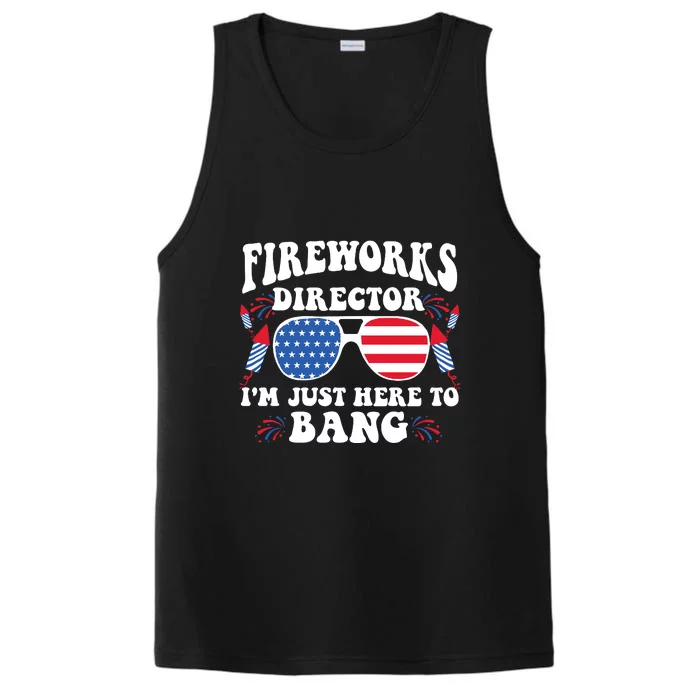 Im Just Here To Bang Fireworks Director 4th Of July Performance Tank