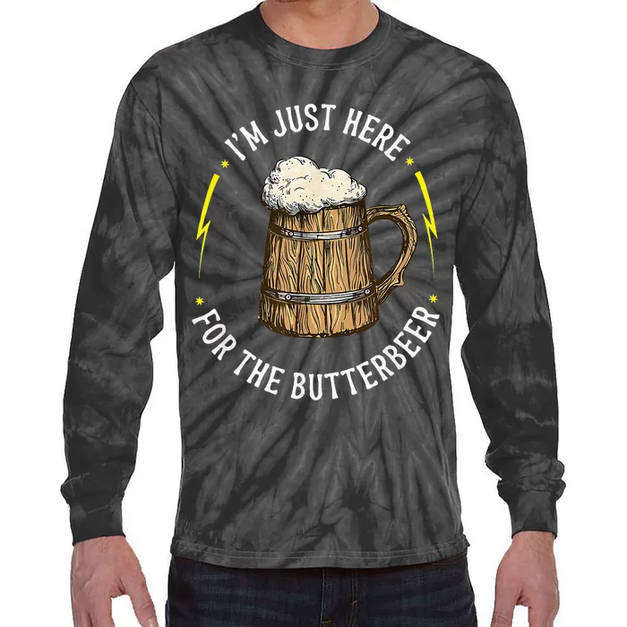 I'm just here for the butter beer butter scotch beer Tie-Dye Long Sleeve Shirt