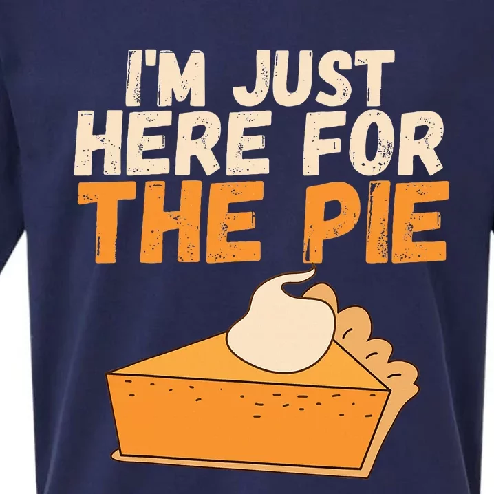 IM Just Here For The Pie Christmas Pumpkin Sueded Cloud Jersey T-Shirt