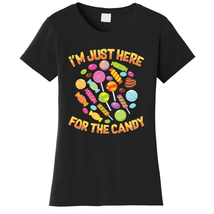 IM Just Here For The Candy Funny Halloween Pun Women's T-Shirt