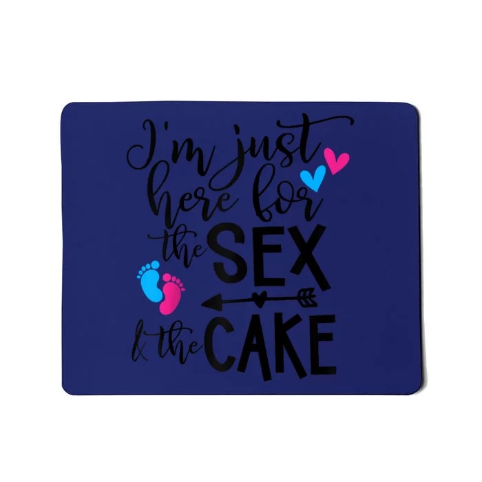 Im Just Here For The Sex And The Cake Gender Reveal Party Raglan Baseball Mousepad