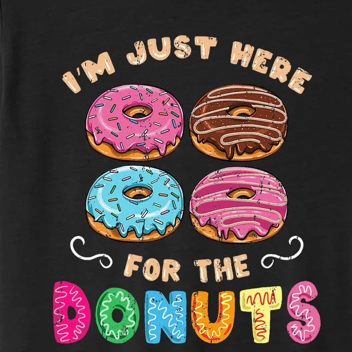 Im Just Here For The Donuts Candy Lover ChromaSoft Performance T-Shirt