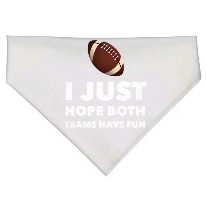 I Just Hope Both Teams Have Fun Funny Football Gift USA-Made Doggie Bandana