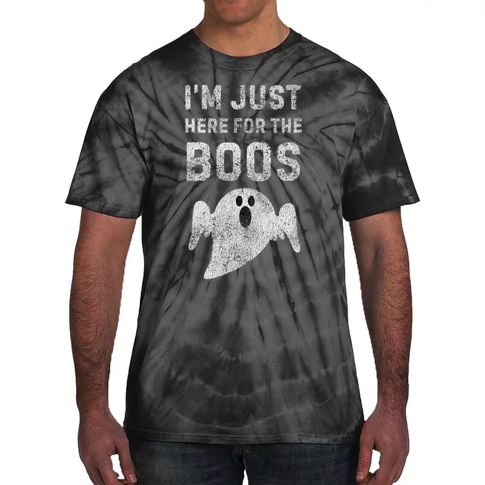 Im Just Here For The Boos Hilarious Diy Halloween Costume Tie-Dye T-Shirt