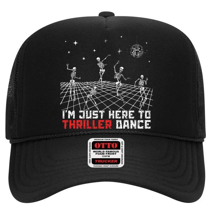 IM Just Here To Thriller Dance Skeleton Dancing 90s Vintage High Crown Mesh Trucker Hat