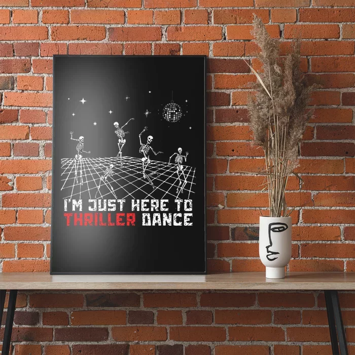 IM Just Here To Thriller Dance Skeleton Dancing 90s Vintage Poster