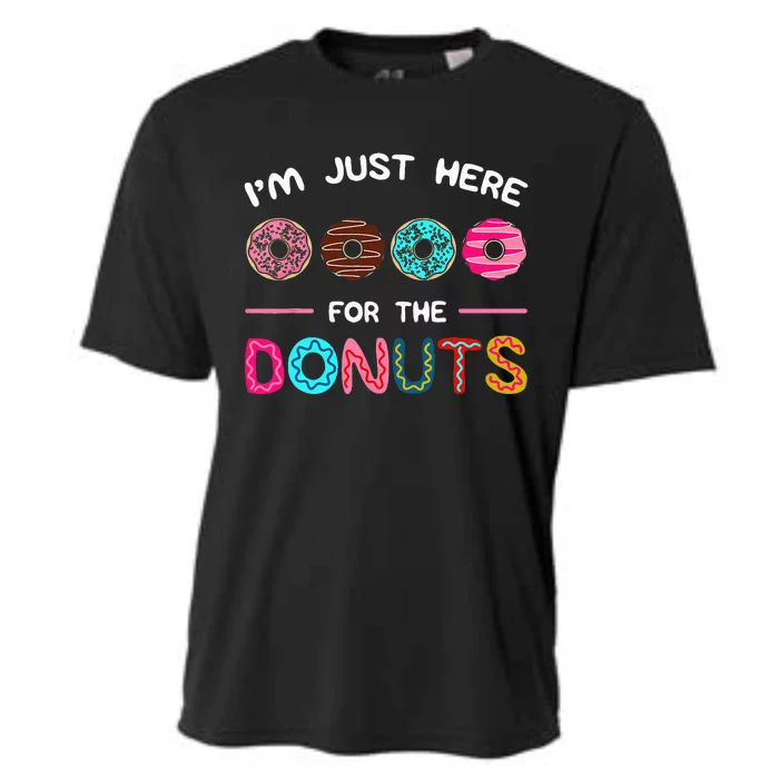 Im Just Here For The Donuts Doughnut Dough Sweet Dessert Cooling Performance Crew T-Shirt