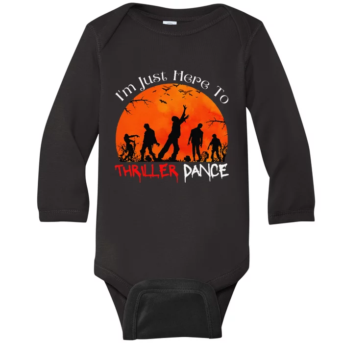 IM Just Here To Thriller Dance Zombie Dancing Moonlight Baby Long Sleeve Bodysuit