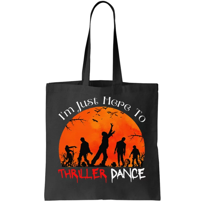 IM Just Here To Thriller Dance Zombie Dancing Moonlight Tote Bag