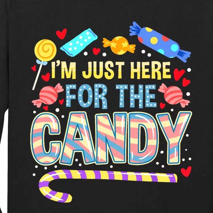 Im Just Here For The Candy Halloween Tall Long Sleeve T-Shirt