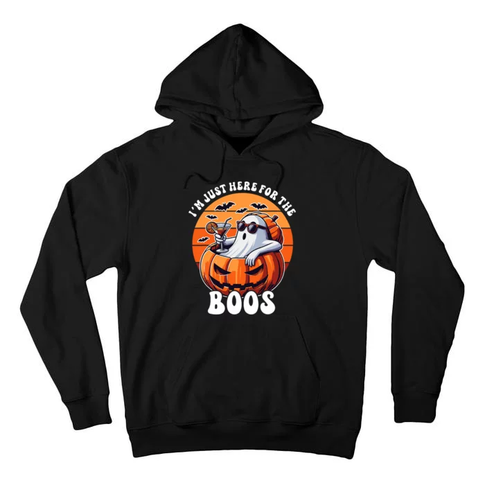 Im Just Here For The Boos Ghost Funny Halloween Tall Hoodie