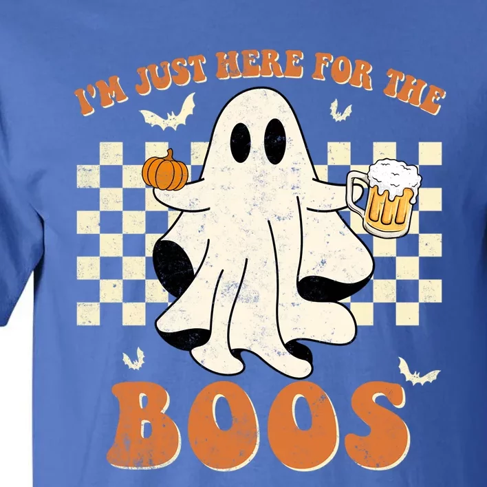 Im Just Here For The Boos Ghost Retro Groovy Halloween Meaningful Gift Tall T-Shirt