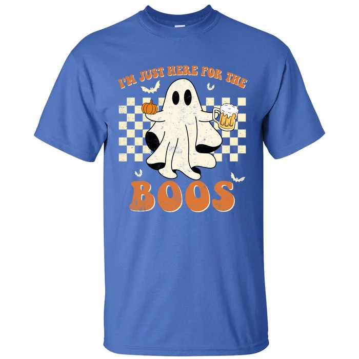 Im Just Here For The Boos Ghost Retro Groovy Halloween Meaningful Gift Tall T-Shirt