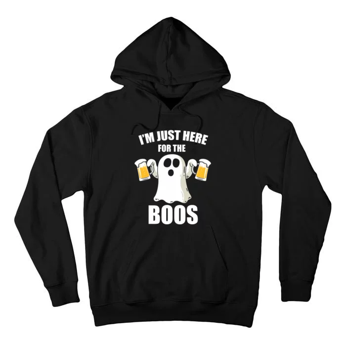 IM Just Here For The Boos Funny Halloween Cute Ghost Gift Tall Hoodie