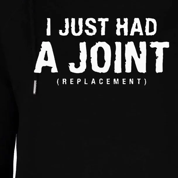 I Just Had A Joint Replacement Hip Replacement Recovery Womens Funnel Neck Pullover Hood