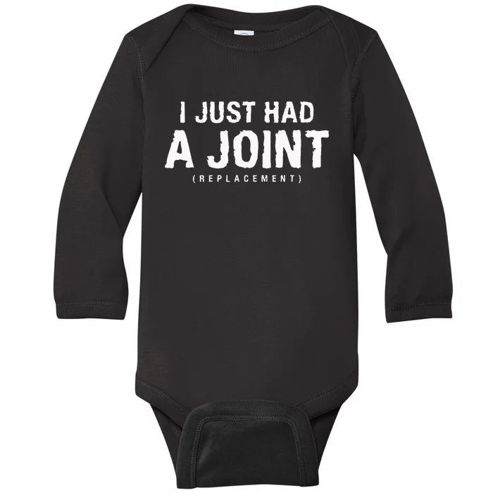 I Just Had A Joint Replacement Hip Replacement Recovery Baby Long Sleeve Bodysuit