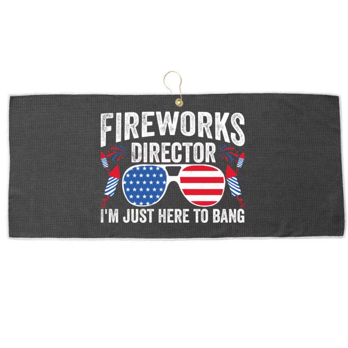 Im Just Here To Bang Fireworks Director 4th Of July Large Microfiber Waffle Golf Towel