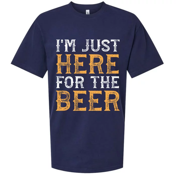 I'm Just Here For The Beer Funny Ing Gift Sueded Cloud Jersey T-Shirt