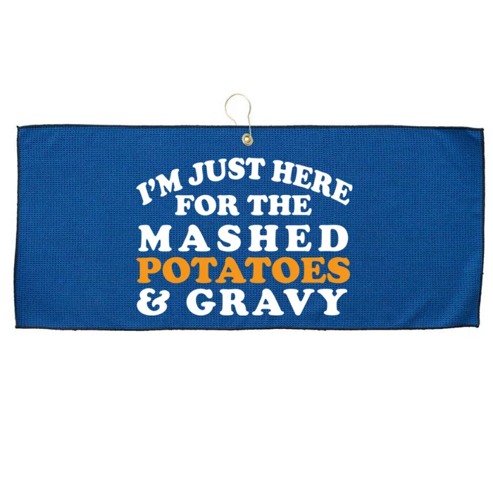 I'm Just Here For The Mashed Potatoes And Gravy Large Microfiber Waffle Golf Towel