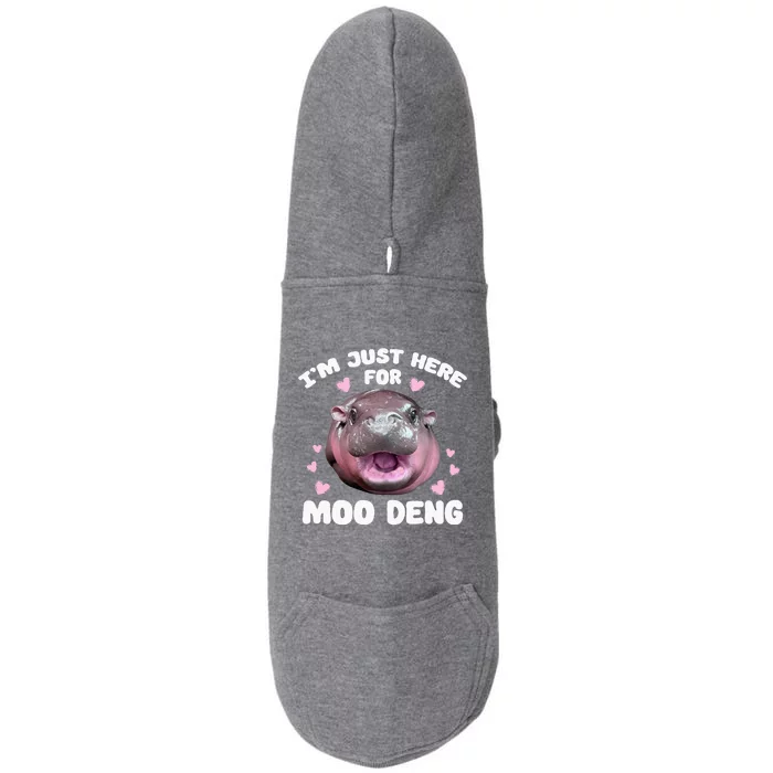 Im Just Here For Moo Deng Doggie 3-End Fleece Hoodie