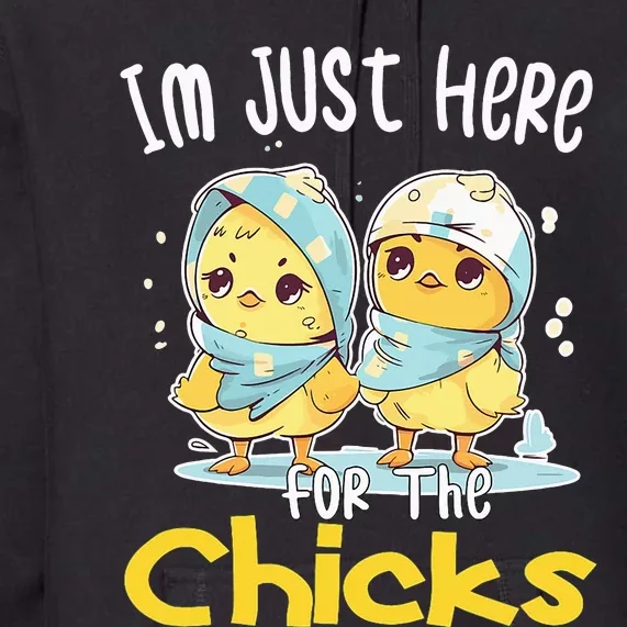 I'm Just Here For The Chicks Cute Easter Premium Hoodie