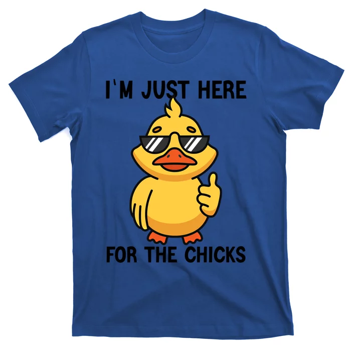 I'm Just Here For The Chicks Easter Gift T-Shirt