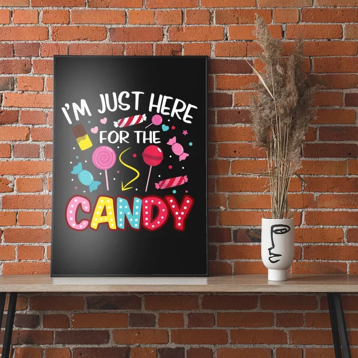 I'm Just Here For The Candy Halloween Cute Lollipop Sweets Poster