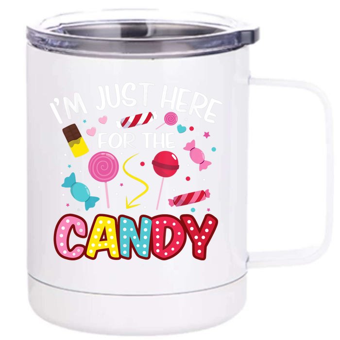 I'm Just Here For The Candy Halloween Cute Lollipop Sweets Front & Back 12oz Stainless Steel Tumbler Cup