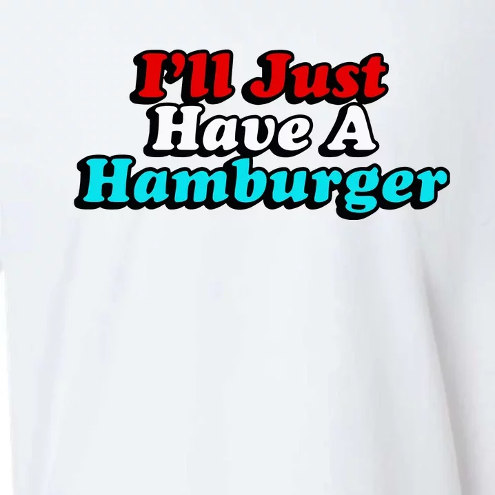 I’Ll Just Have A Hamburger Sueded Cloud Jersey T-Shirt