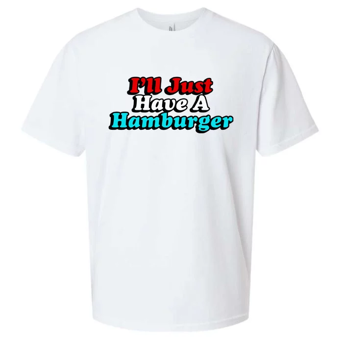 I’Ll Just Have A Hamburger Sueded Cloud Jersey T-Shirt