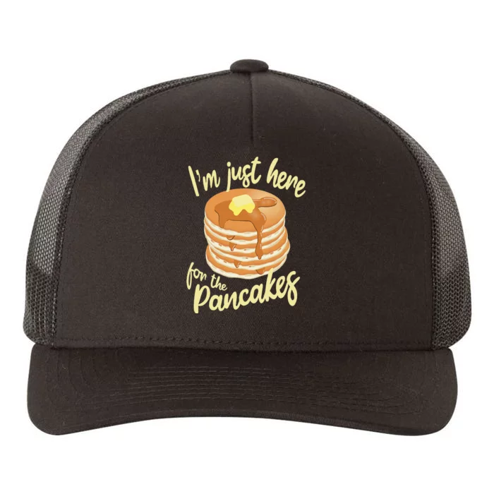 IM Just Here For The Pancakes Yupoong Adult 5-Panel Trucker Hat