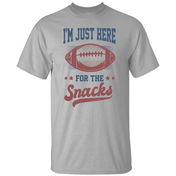 IM Just Here For The Snacks Funny Fantasy Football League Tall T-Shirt