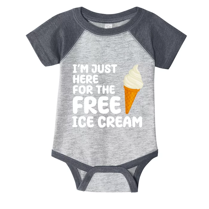 I'm Just Here For The Free Ice Cream Funny Infant Baby Jersey Bodysuit