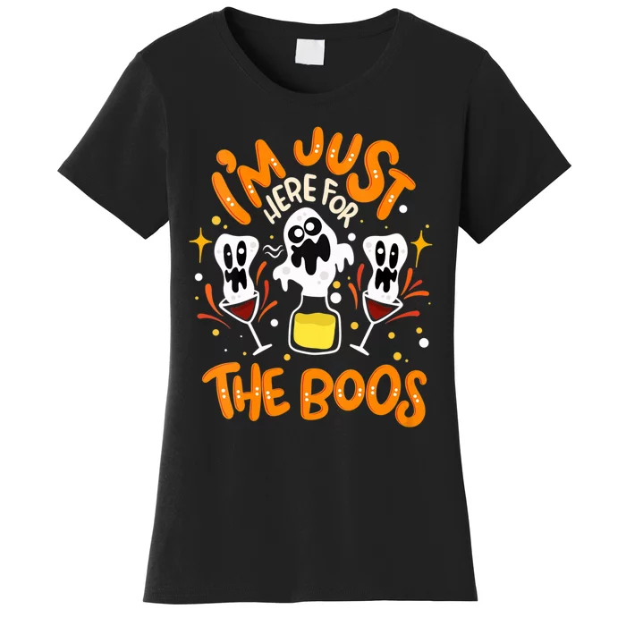 IM Just Here For The Boos Halloween Booze Pun Women's T-Shirt