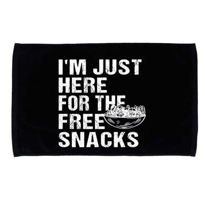 Im Just Here For The Free Snacks Funny Meaningful Gift Microfiber Hand Towel