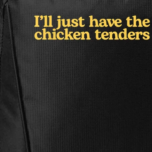 I'll Just Have The Chicken Tenders Funny City Backpack