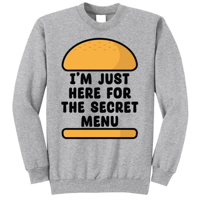 Im Just Here For The Secret U Novelty Word Design Gift Sweatshirt