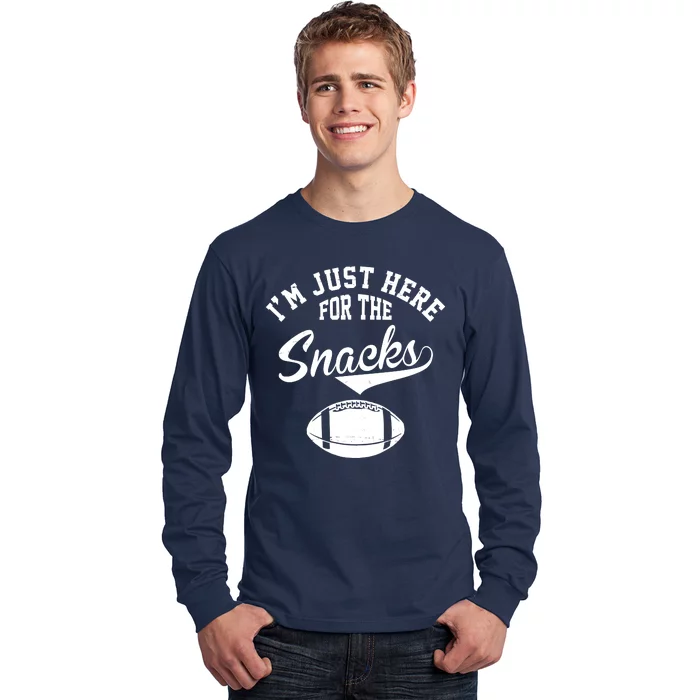 I'm Just Here For The Snacks Funny Football Long Sleeve Shirt