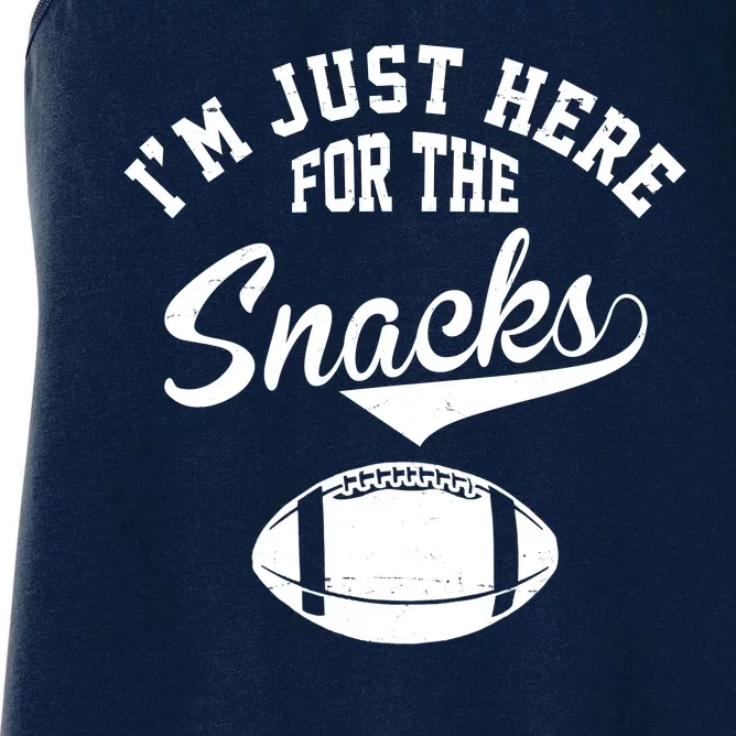 I'm Just Here For The Snacks Funny Football Women's Racerback Tank