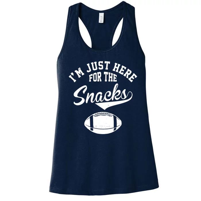 I'm Just Here For The Snacks Funny Football Women's Racerback Tank