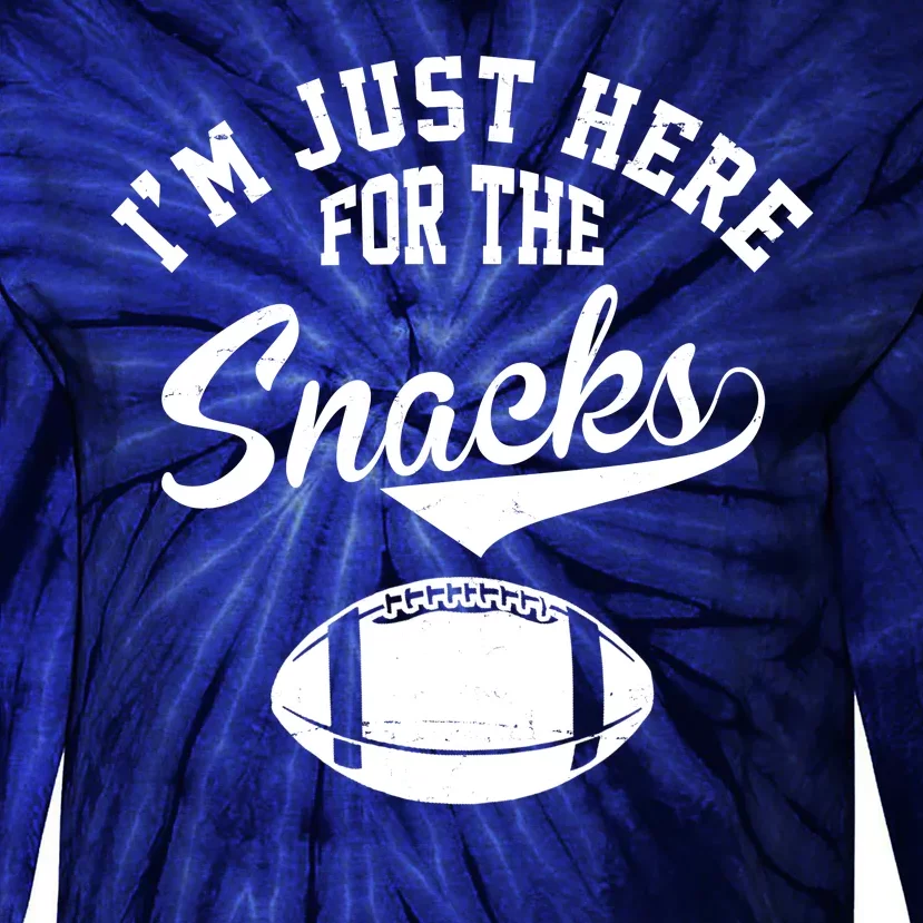 I'm Just Here For The Snacks Funny Football Tie-Dye Long Sleeve Shirt