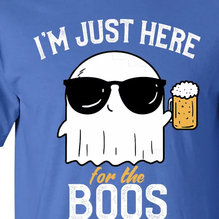 IM Just Here For The Boos Funny Halloween Drinking Tall T-Shirt