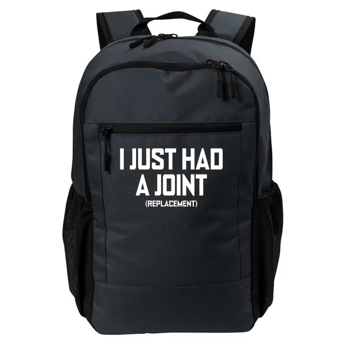 I Just Had A Joint Replacement Daily Commute Backpack