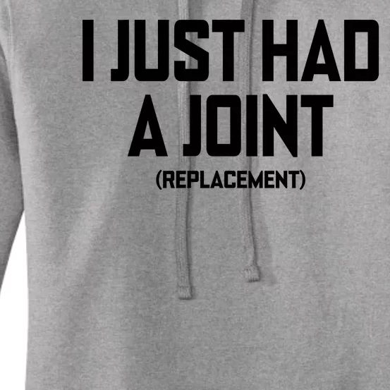 I Just Had A Joint Replacement Women's Pullover Hoodie